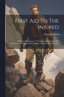 bokomslag First Aid To The Injured