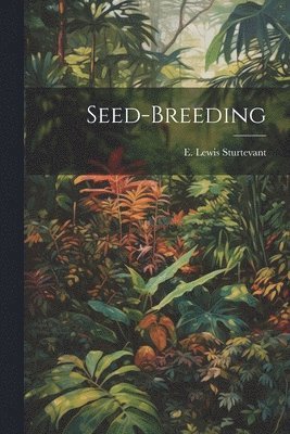Seed-breeding