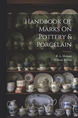 bokomslag Handbook Of Marks On Pottery & Porcelain