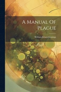 bokomslag Manual Of Plague