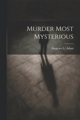 bokomslag Murder Most Mysterious