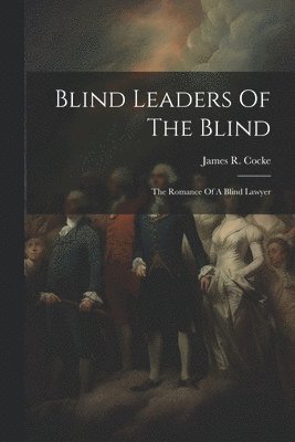 Blind Leaders Of The Blind 1