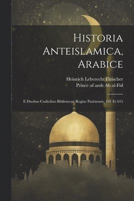 bokomslag Historia Anteislamica, Arabice