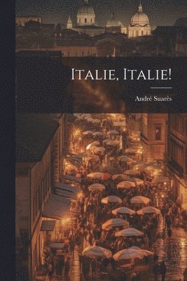 bokomslag Italie, Italie!