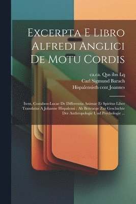 Excerpta E Libro Alfredi Anglici De Motu Cordis 1