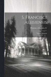 bokomslag S. Francisci Assisiensis
