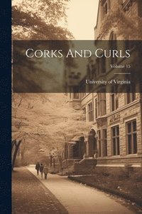 bokomslag Corks And Curls; Volume 15