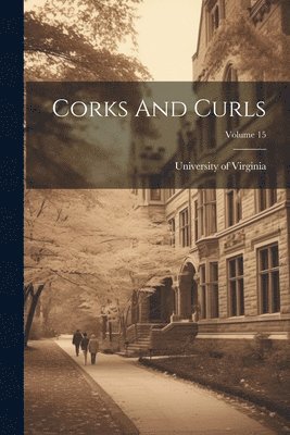 Corks And Curls; Volume 15 1