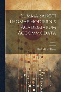 bokomslag Summa sancti Thomae hodiernis academiarum accommodata; Volume 7