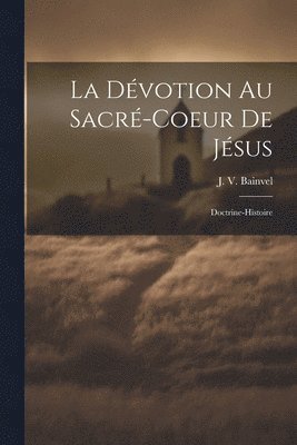 La Dvotion Au Sacr-coeur De Jsus 1