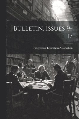 Bulletin, Issues 9-17 1