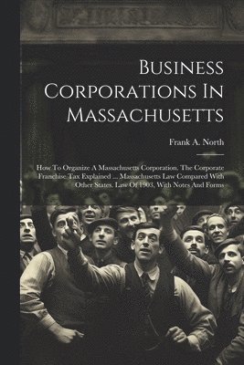 Business Corporations In Massachusetts 1