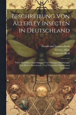 Beschreibung von allerley Insecten in Deutschland