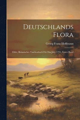 Deutschlands Flora 1