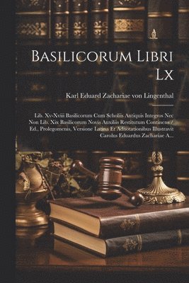 bokomslag Basilicorum Libri Lx