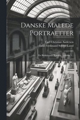 Danske Malede Portraetter 1