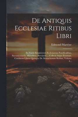 bokomslag De Antiquis Ecclesiae Ritibus Libri