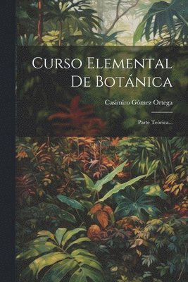 bokomslag Curso Elemental De Botnica