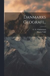 bokomslag Danmarks Geografi...