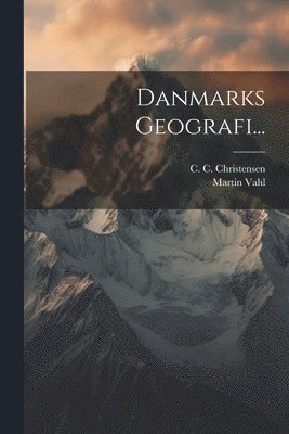 Danmarks Geografi... 1