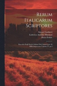 bokomslag Rerum italicarum scriptores