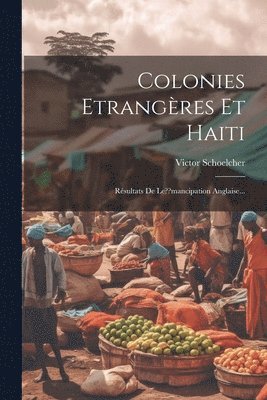 bokomslag Colonies Etrangères Et Haiti