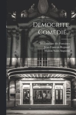 bokomslag Democrite. Comedie...