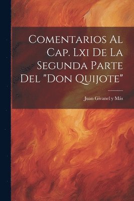 bokomslag Comentarios Al Cap. Lxi De La Segunda Parte Del &quot;don Quijote&quot;