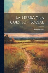 bokomslag Tierra Y La Cuestion Social