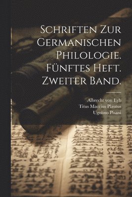 Schriften zur germanischen Philologie. Fnftes Heft. Zweiter Band. 1