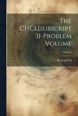 bokomslag CHCl[subscript 3]-problem Volume; Volume 2