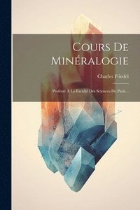 bokomslag Cours De Minralogie