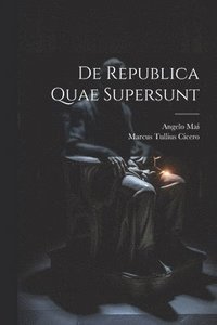 bokomslag De Republica Quae Supersunt