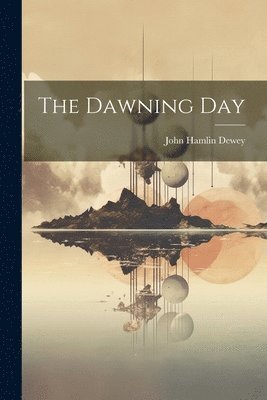 The Dawning Day 1