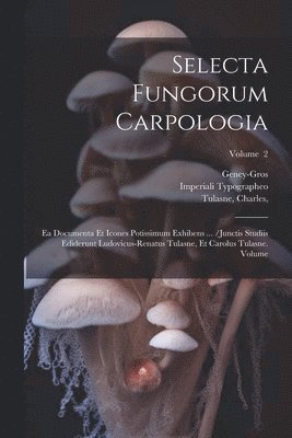 bokomslag Selecta fungorum carpologia