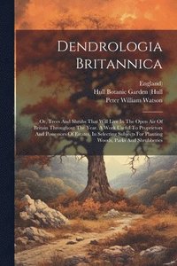 bokomslag Dendrologia Britannica