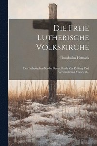 bokomslag Die Freie Lutherische Volkskirche