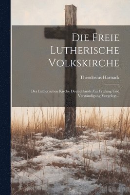 Die Freie Lutherische Volkskirche 1