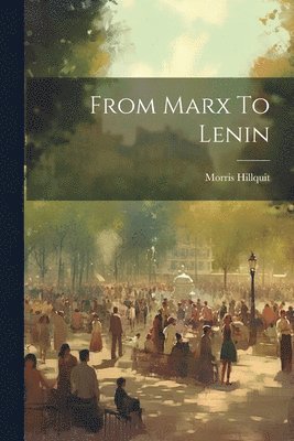 bokomslag From Marx To Lenin