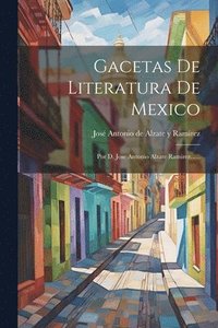 bokomslag Gacetas De Literatura De Mexico