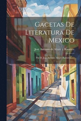 bokomslag Gacetas De Literatura De Mexico