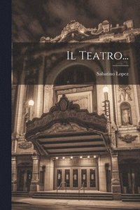 bokomslag Il Teatro...