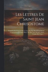 bokomslag Les Lettres De Saint Jean Chrisostome