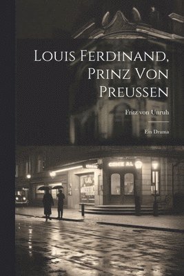 bokomslag Louis Ferdinand, Prinz von Preussen