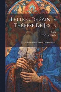 bokomslag Lettres De Sainte Thrse De Jsus