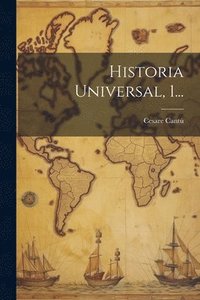 bokomslag Historia Universal, 1...