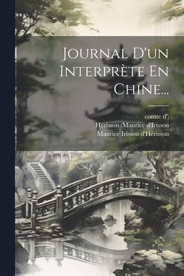 Journal D'un Interprte En Chine... 1