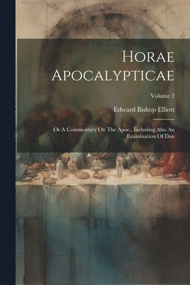 bokomslag Horae Apocalypticae