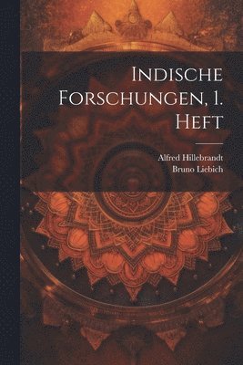 Indische Forschungen, 1. Heft