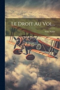 bokomslag Le Droit Au Vol...